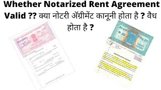 Whether Notarized Rent Agreement Valid ?? क्या नोटरी अ‍ॅग्रीमेंट कानूनी होता है ? वैध होता है ?