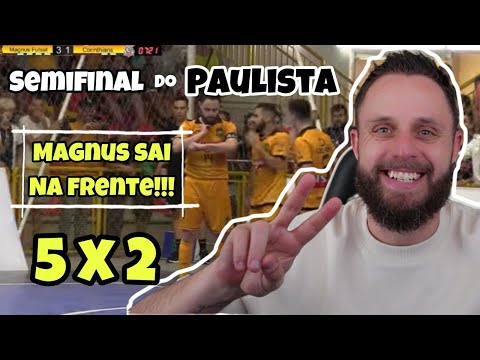 MAGNUS 5X2 CORINTHIANS - 1ª JOGO SEMIFINAL