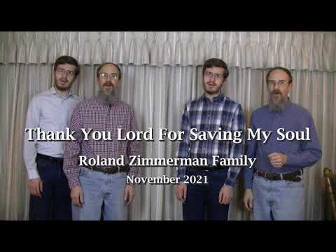 Thank You Lord For Saving My Soul - Roland Zimmerman Family