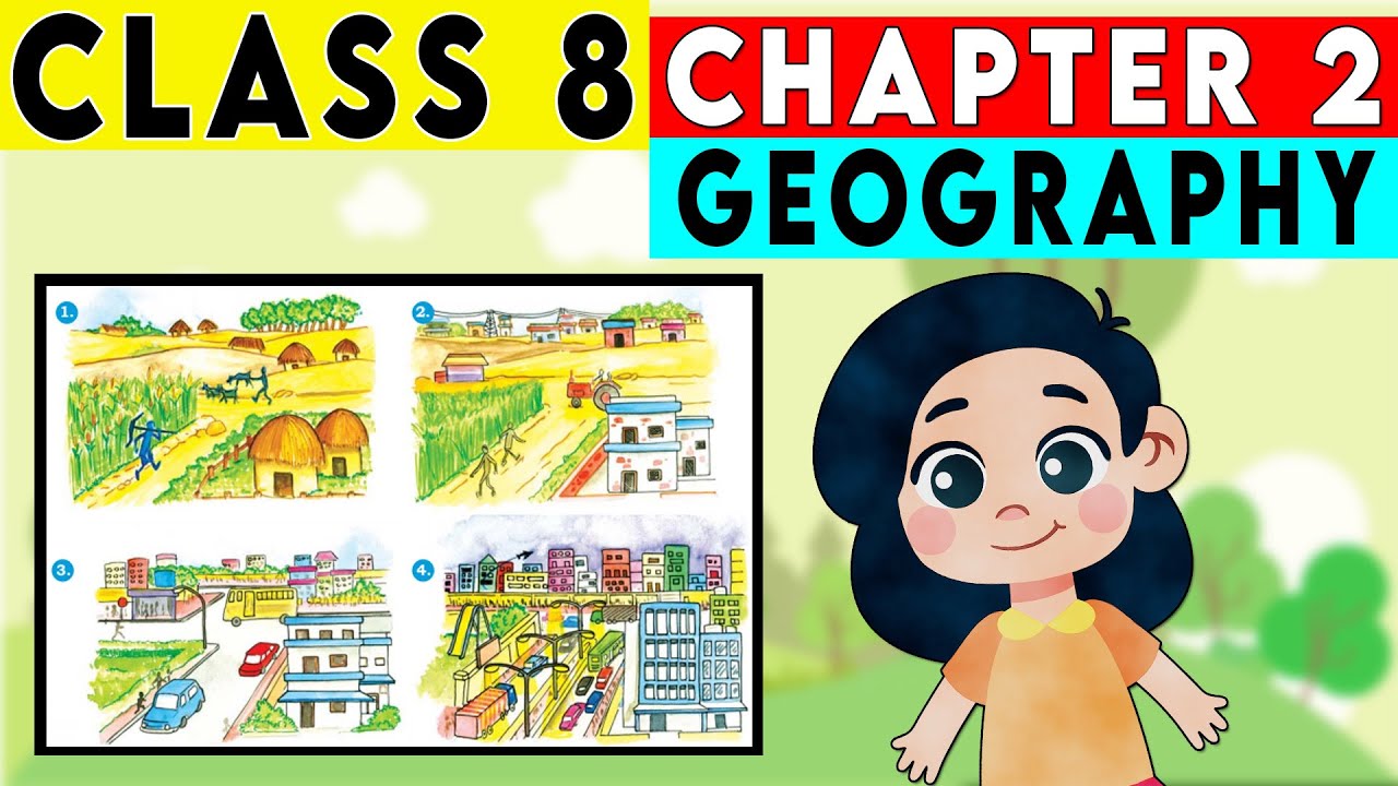 Class 8 Geography Chapter 2 - Land, Soil, Water, Natural Vegetation and Wildlife Resources
