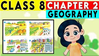Class 8 Geography Chapter 2 - Land, Soil, Water, Natural Vegetation and Wildlife Resources