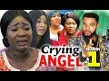 CRYING ANGEL SEASON 1 - (New Movie) Best Of Mercy Johnson 2019 (Nollywoodpicturestv)