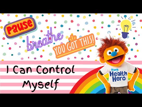 I CAN CONTROL MYSELF | Social Emotional Learning for Kids | Learning Self-control - Health Hero