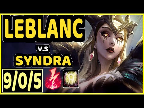 SLASHER1144 (LEBLANC) vs SYNDRA - 9/0/5 KDA MID CHALLENGER GAMEPLAY - NA