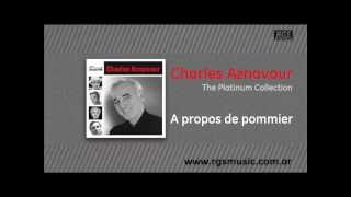 Charles Aznavour - A propos de pommier