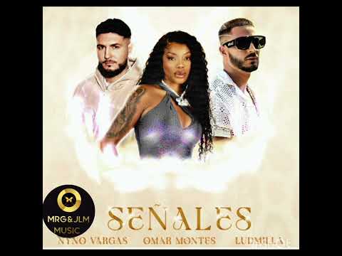 NYNO VARGAS OMAR MONTES LUDMILLA - SEÑALES