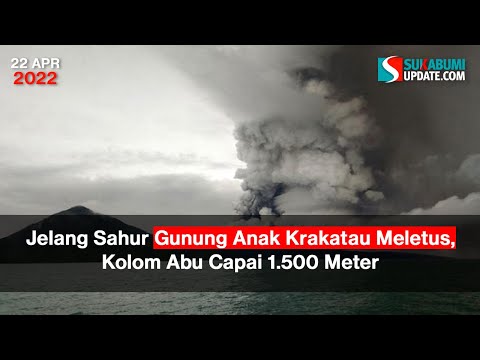 Jelang Sahur Gunung Anak Krakatau Meletus, Kolom Abu Capai 1.500 Meter