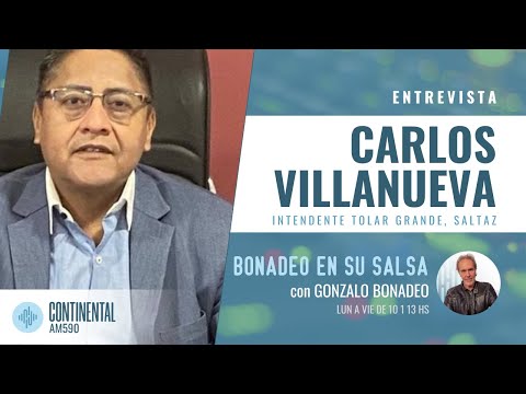 Entrevista a Carlos Villanueva intendente de Tolar Grande Salta en Bonadeo en su salsa