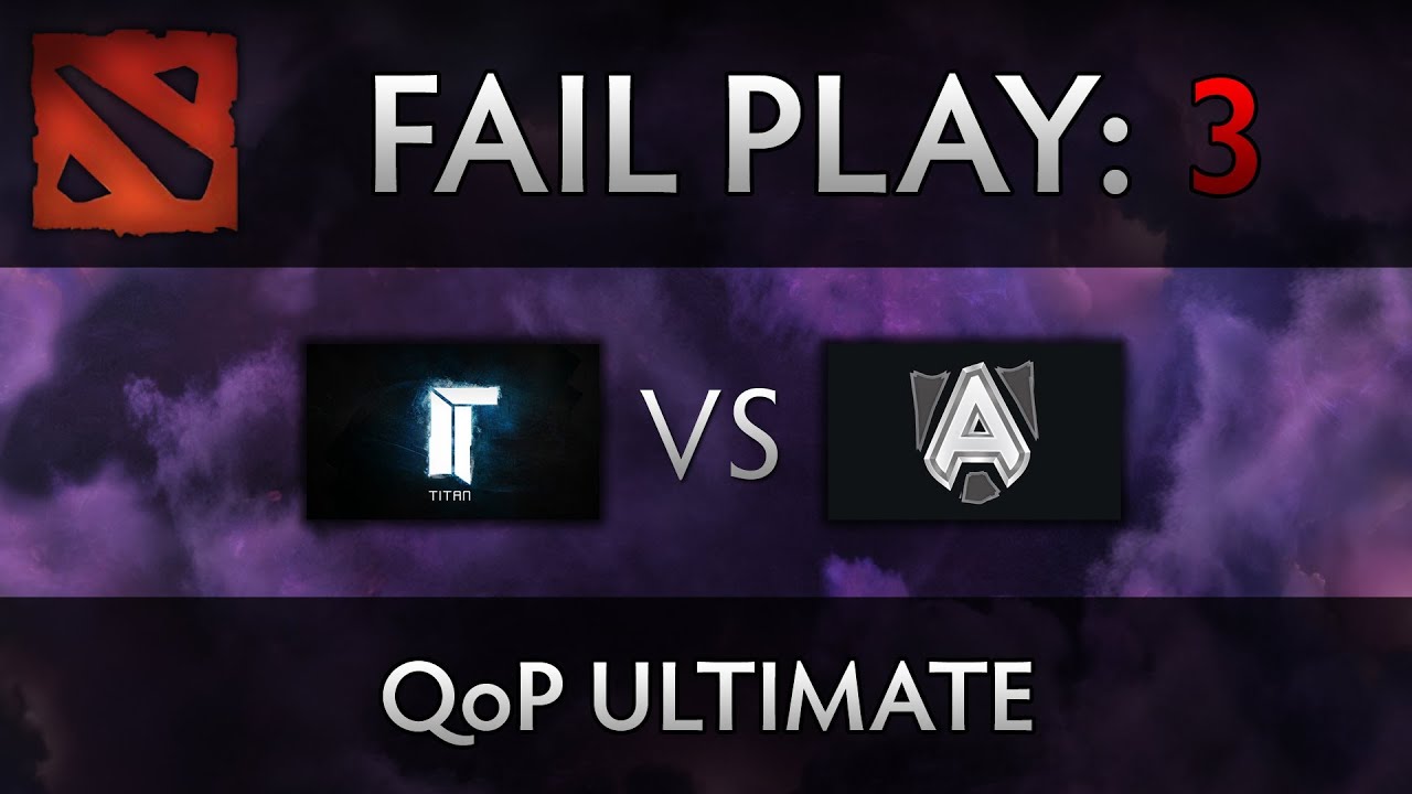 Dota 2 TI4 Fail Play – Titan vs Alliance – QoP Ultimate