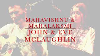 John &amp; Eve McLaughlin (Mahavishnu &amp; Mahalakshmi) — WKCR Radio Session + Unreleased Studio (c.1974)