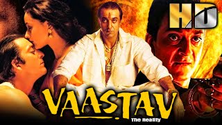 Vaastav: The Reality (HD) – Blockbuster Bollywood Film | Sanjay Dutt, Namrata Shirodkar | वास्तव