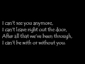 Dope - With or without you. [Lyrics.] 