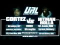 URL Presents HITMAN HOLLA Vs CORTEZ RD 1 URLTV