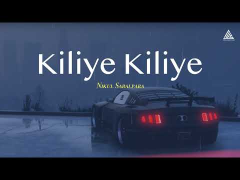 Kiliye Kiliye | Nikul Sabalpara | Viral Lo-fi ChillOut Song 2023