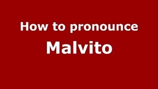 How to pronounce Malvito