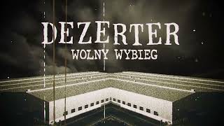 Dezerter Wolny wybieg