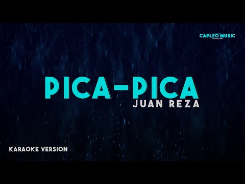 Juan Reza – Pica Pica (Karaoke Version)