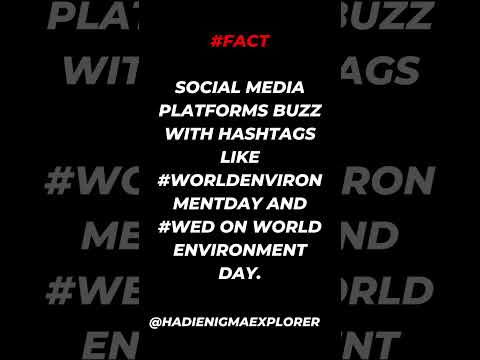 Social media platforms buzz with hashtags like #WorldEnvironmentDay and #WED on World Environment