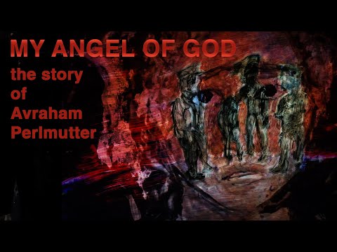 MY ANGEL OF GOD: a Story of Holocaust Survival – Avraham Perlmutter