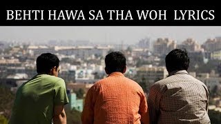 Behti Hawa Sa Tha Woh Lyrics | 3 Idiots | Shaan, Shantanu Moitra | Amir Khan, Kareena Kapoor