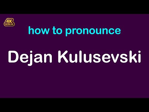 How to pronounce Dejan Kulusevski