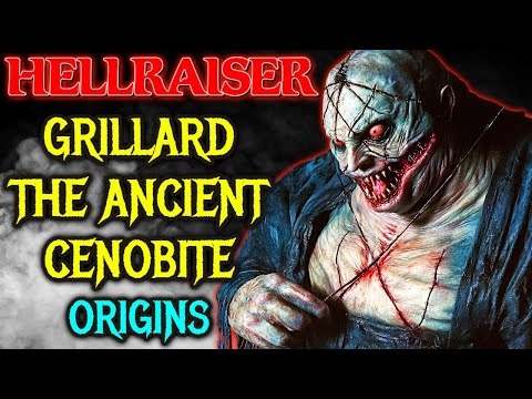 Grillard The Ancient Cenobite Origins - A Monster More Terrifying And Dangerous Than Pinhead!