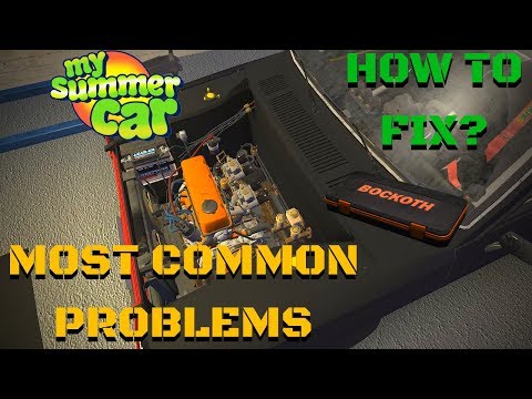 THE MOST COMMON PROBLEMS WITH CAR - HOW TO FIX? - My Summer Car #137