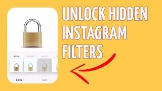 Unlock hidden instagram filters