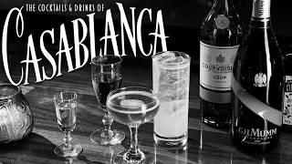 The Cocktails and Drinks from the movie Casablanca