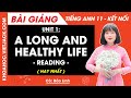 Tiếng Anh 11 Unit 1: A long and healthy life - Reading - trang 11, 12 | Global success (HAY NHẤT)