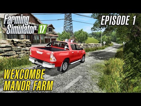 Let's Play Farming Simulator 2017 | Wexcombe Manor Farm 17 | Episode 1