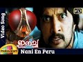 Naani En Peru Song | Eecha Malayalam Movie Songs | Nani | Samantha | Sudeep