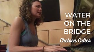 Water on the Bridge - Chelsea Cutler (Piano Cover)