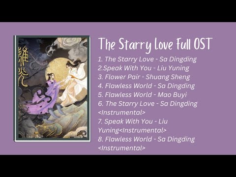 The Starry Love Full OST//Chinese drama// Ost//Playlist