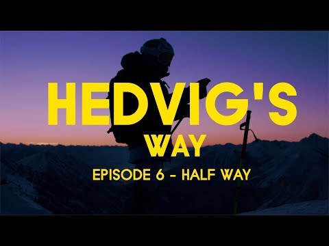 HEDVIG'S WAY // Half Way - Episode 06