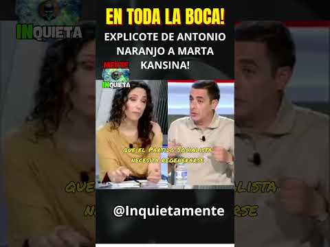 ANTONIO NARANJO'S ZASKA TO MARTA ON EVERYONE'S LIPS FOR VOX AND PSOE!