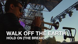 Walk Off The Earth | Hold On (The Break) | CBC Music Festival