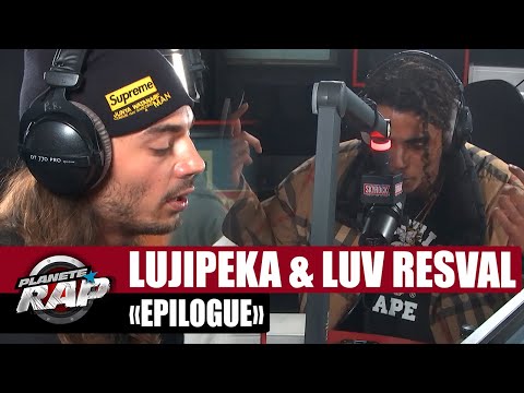 [EXCLU] Lujipeka feat. Luv Resval "Épilogue" #PlanèteRap