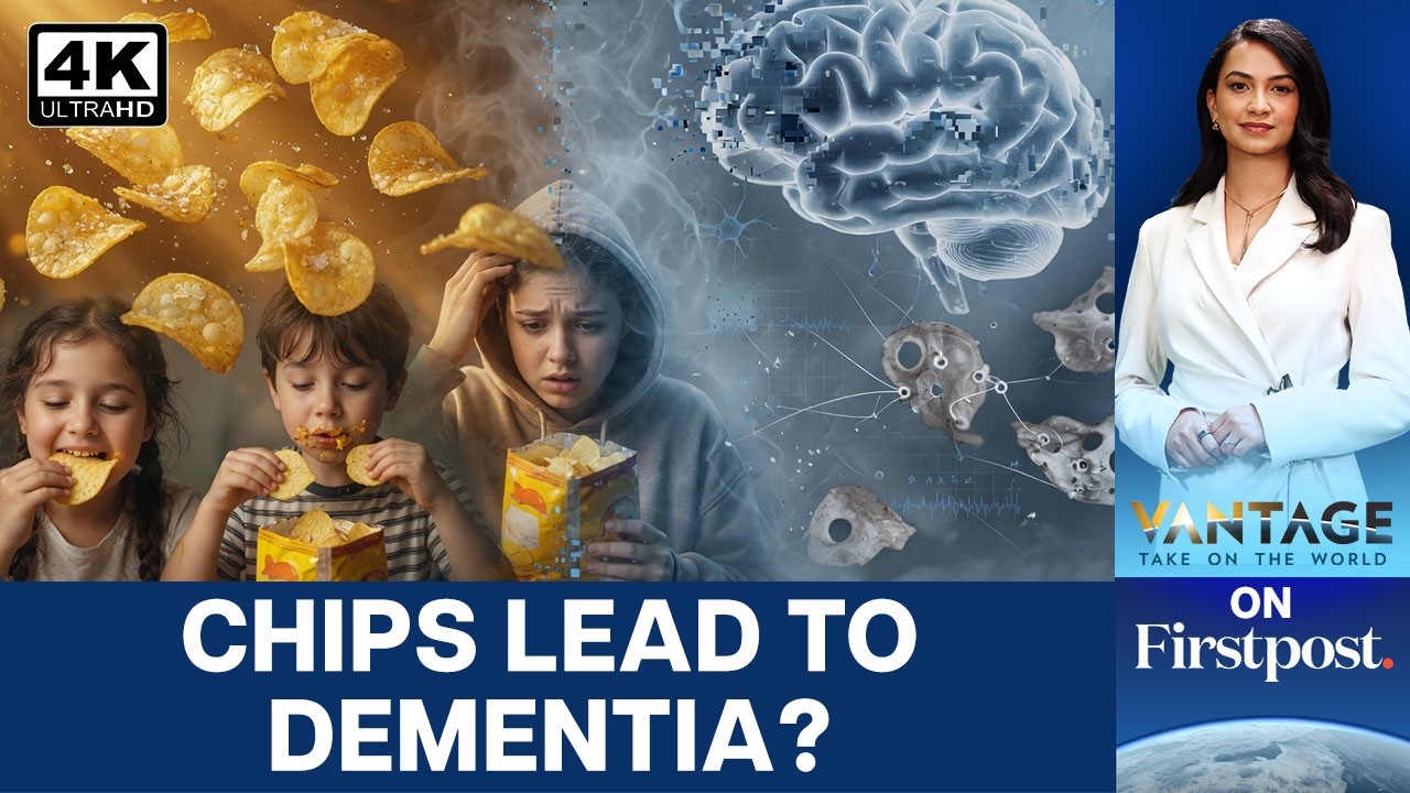 Can A Packet Of Chips Lead To Dementia? | Vantage on Firstpost | N18G