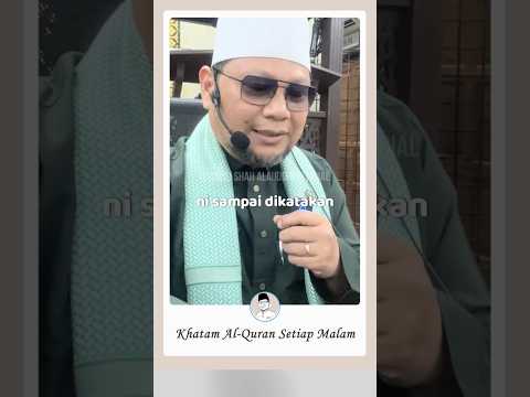 'Khatam Al-Quran Setiap Malam'