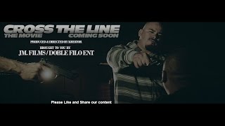 Cross The Line (Movie Trailer)