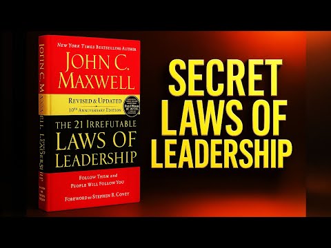 The 21 Irrefutable Laws of Leadership by John C. Maxwell Audiobook