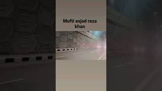 Download lagu ❤mufti Asjad raza khan❤ mp3