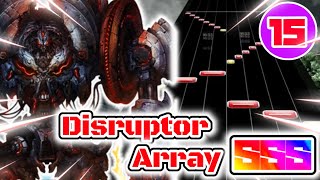 Disruptor Array SSS【チュウニズム】