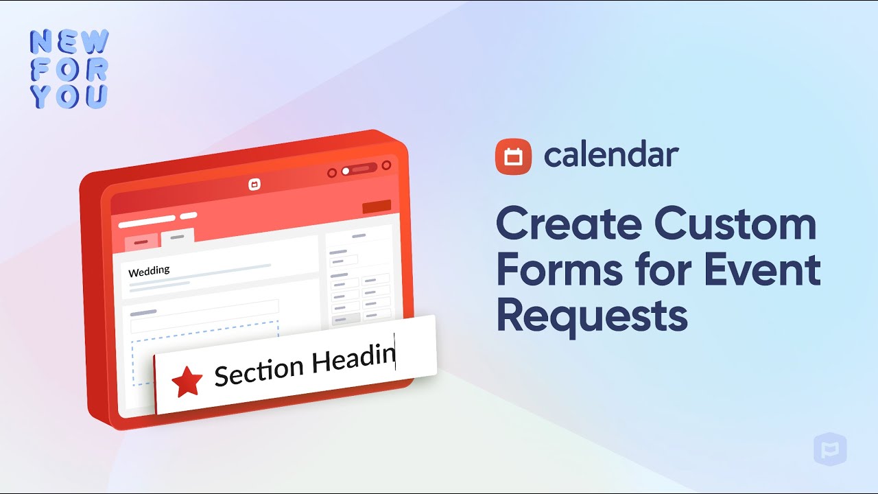 New For You: Create Custom Forms for Event Requests in Calendar