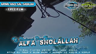 Download lagu DJ TRAP ALFA SHOLALLAH • SHOLAWAT SLOW BASS HADROH AZ ZAHIR • VIRAL TIKTOK • FREE FLM mp3 Download lagu DJ TRAP ALFA SHOLALLAH • SHOLAWAT SLOW BASS HADROH AZ ZAHIR • VIRAL TIKTOK • FREE FLM mp3