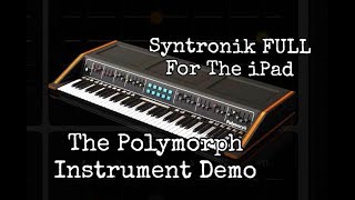 Video thumbnail for Syntronik FULL for the iPad - The POLYMORPH Instrument Demo by The Sound Test Room