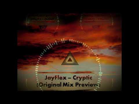 JayFlex   Cryptic Original Mix Preview