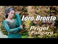 Prigel Pangayu Loro Bronto Official Music Video