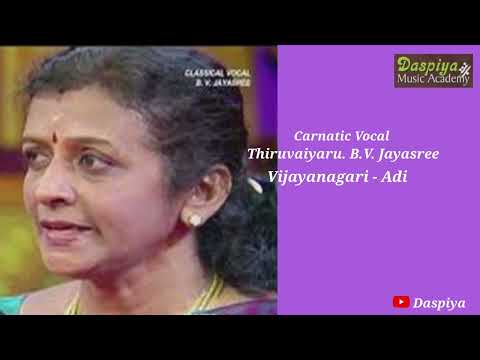 Thiruvaiyaru B . V . Jayashree | Vocal | Vijayanagari | Adi